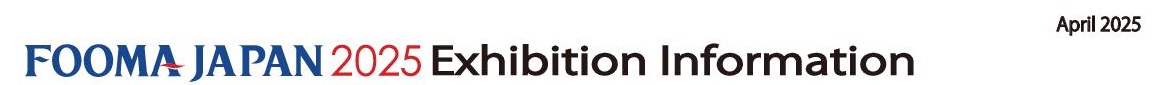 FOOMA JAPAN2025 Exhibition information